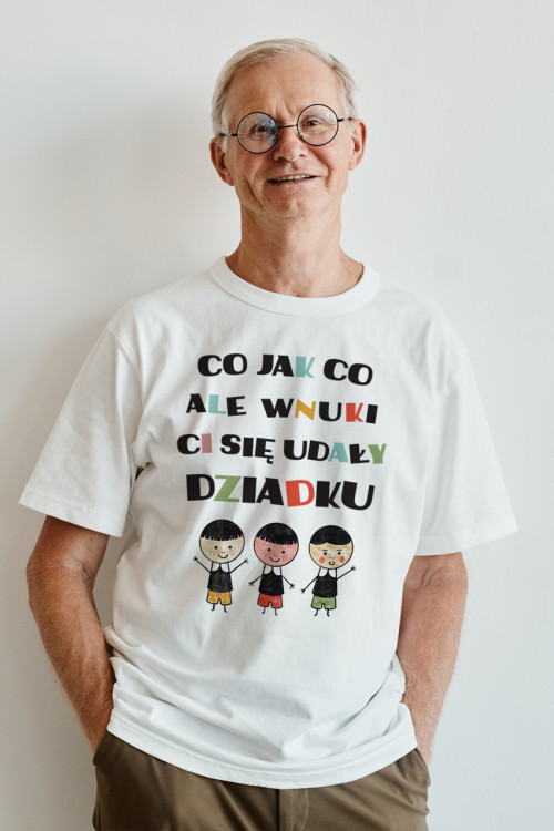 Koszulka dla dziadka - Co jak co ale wnuki Ci się udały dziadku - trzech wnuków