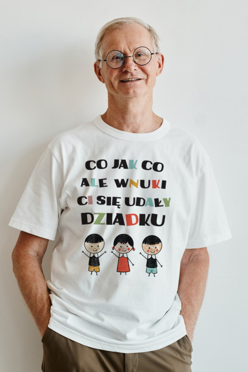 Koszulka dla dziadka - Co jak co ale wnuki Ci się udały dziadku - wnuk i dwie wnuczki